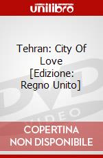 Tehran: City Of Love [Edizione: Regno Unito] dvd