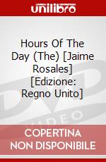 Hours Of The Day (The) [Jaime Rosales] [Edizione: Regno Unito] dvd