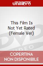 This Film Is Not Yet Rated (Female Ver) dvd