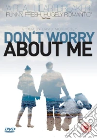 Don't Worry About Me dvd