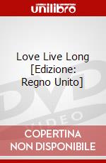 Love Live Long [Edizione: Regno Unito] dvd