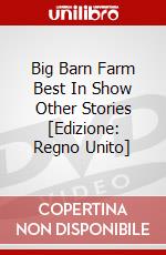 Big Barn Farm Best In Show Other Stories [Edizione: Regno Unito] dvd