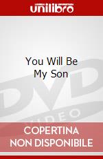 You Will Be My Son dvd