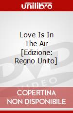 Love Is In The Air [Edizione: Regno Unito] dvd