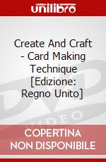 Create And Craft - Card Making Technique [Edizione: Regno Unito] dvd