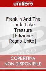 Franklin And The Turtle Lake Treasure [Edizione: Regno Unito] film in dvd