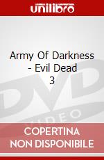Army Of Darkness - Evil Dead 3 dvd