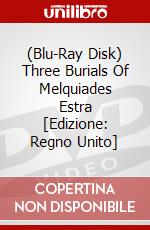 (Blu-Ray Disk) Three Burials Of Melquiades Estra [Edizione: Regno Unito] brd
