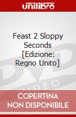 Feast 2 Sloppy Seconds [Edizione: Regno Unito] dvd