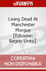 Living Dead At Manchester Morgue [Edizione: Regno Unito] dvd