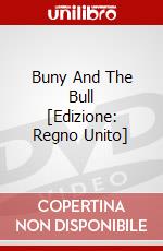 Buny And The Bull [Edizione: Regno Unito] dvd