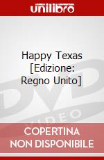 Happy Texas [Edizione: Regno Unito] dvd