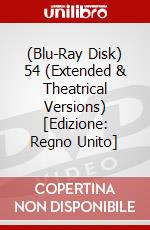 (Blu-Ray Disk) 54 (Extended & Theatrical Versions) [Edizione: Regno Unito] brd