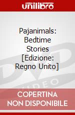 Pajanimals: Bedtime Stories [Edizione: Regno Unito] dvd
