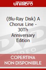(Blu-Ray Disk) A Chorus Line - 30Th Anniversary Edition brd