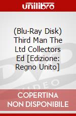 (Blu-Ray Disk) Third Man The Ltd Collectors Ed [Edizione: Regno Unito] brd