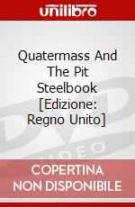 Quatermass And The Pit Steelbook [Edizione: Regno Unito] dvd