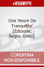 Une Heure De Tranquillite' [Edizione: Regno Unito] dvd