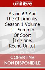 Alvinnn!!! And The Chipmunks: Season 1 Volume 1 - Summer Of Sport [Edizione: Regno Unito] dvd