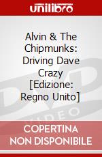 Alvin & The Chipmunks: Driving Dave Crazy [Edizione: Regno Unito] dvd