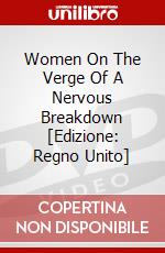 Women On The Verge Of A Nervous Breakdown [Edizione: Regno Unito] dvd