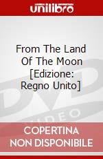 From The Land Of The Moon [Edizione: Regno Unito] dvd