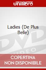 Ladies (De Plus Belle) dvd