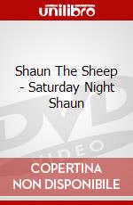 Shaun The Sheep - Saturday Night Shaun dvd