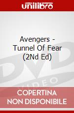 Avengers - Tunnel Of Fear (2Nd Ed) dvd