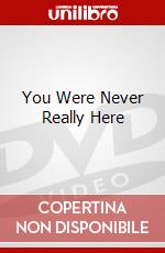 You Were Never Really Here dvd