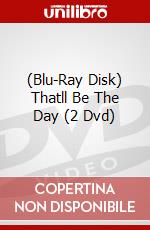 (Blu-Ray Disk) Thatll Be The Day (2 Dvd) brd