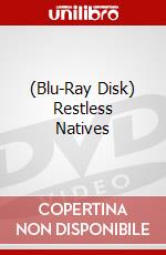 (Blu-Ray Disk) Restless Natives brd