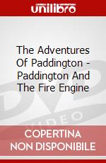 The Adventures Of Paddington - Paddington And The Fire Engine dvd