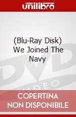 (Blu-Ray Disk) We Joined The Navy brd