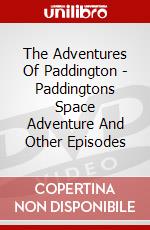 The Adventures Of Paddington - Paddingtons Space Adventure And Other Episodes dvd