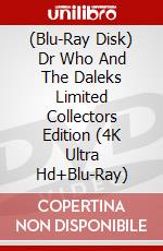 (Blu-Ray Disk) Dr Who And The Daleks Limited Collectors Edition (4K Ultra Hd+Blu-Ray) brd