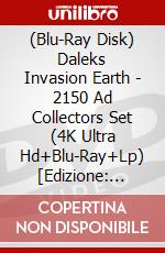 (Blu-Ray Disk) Daleks Invasion Earth - 2150 Ad Collectors Set (4K Ultra Hd+Blu-Ray+Lp) [Edizione: Regno Unito] brd