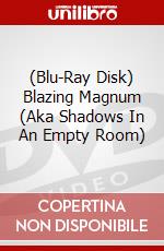 (Blu-Ray Disk) Blazing Magnum (Aka Shadows In An Empty Room) brd