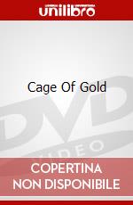 Cage Of Gold dvd