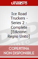 Ice Road Truckers - Series 2 - Complete [Edizione: Regno Unito] dvd