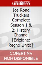 Ice Road Truckers Complete Season 1 & 2: History Channel [Edizione: Regno Unito] dvd
