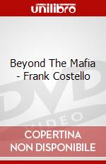 Beyond The Mafia - Frank Costello dvd