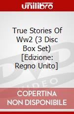 True Stories Of Ww2 (3 Disc Box Set) [Edizione: Regno Unito] dvd