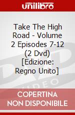 Take The High Road - Volume 2 Episodes 7-12 (2 Dvd) [Edizione: Regno Unito] dvd
