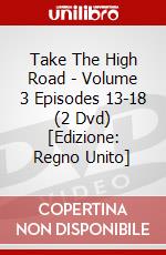 Take The High Road - Volume 3 Episodes 13-18 (2 Dvd) [Edizione: Regno Unito] dvd