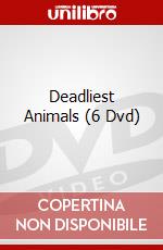 Deadliest Animals (6 Dvd) dvd