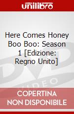 Here Comes Honey Boo Boo: Season 1 [Edizione: Regno Unito] dvd