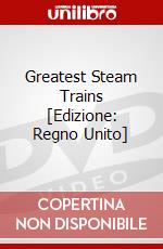 Greatest Steam Trains [Edizione: Regno Unito] dvd
