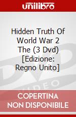 Hidden Truth Of World War 2 The (3 Dvd) [Edizione: Regno Unito] dvd