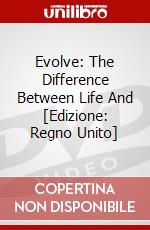 Evolve: The Difference Between Life And [Edizione: Regno Unito] dvd